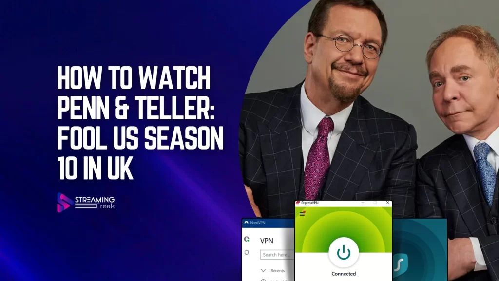 How to watch Penn & Teller Fool us season 10 in UK