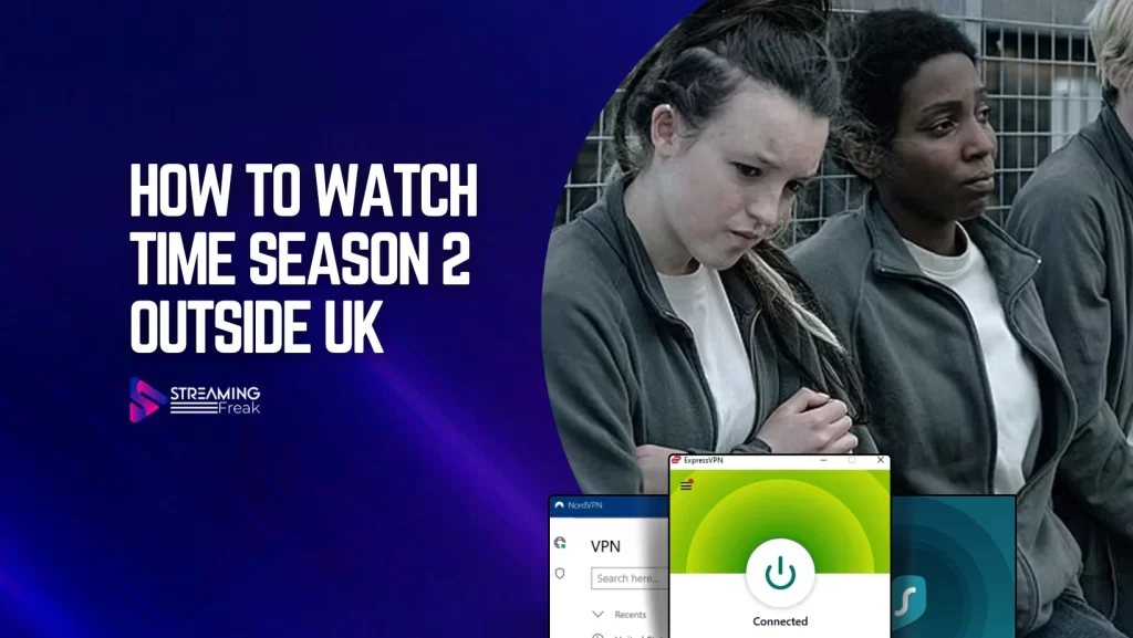 How to watch Time Season 2 outside UK