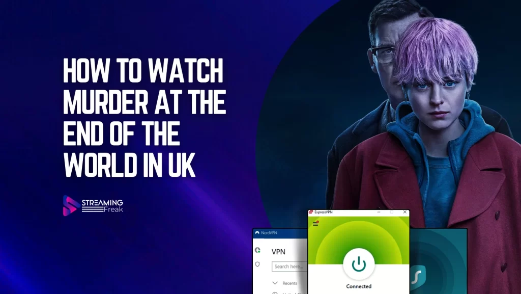 How To Watch A Murder at the End of the World In UK
