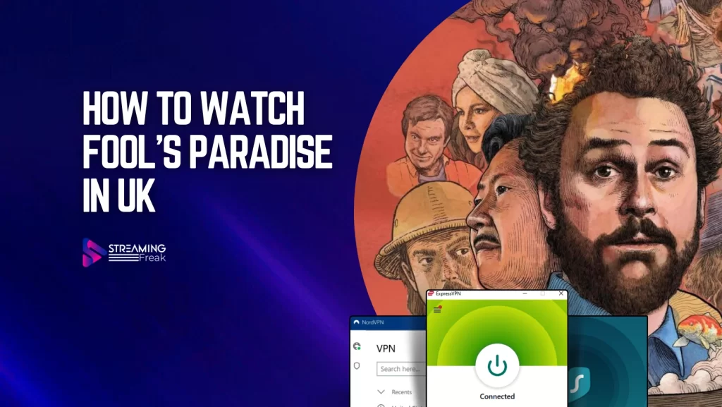 How To Watch Fool's Paradise In UK