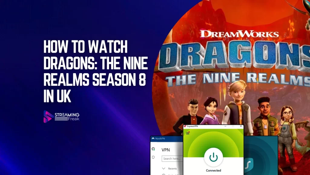 How To Watch Dragons The Nine Realms Season 8 in UK