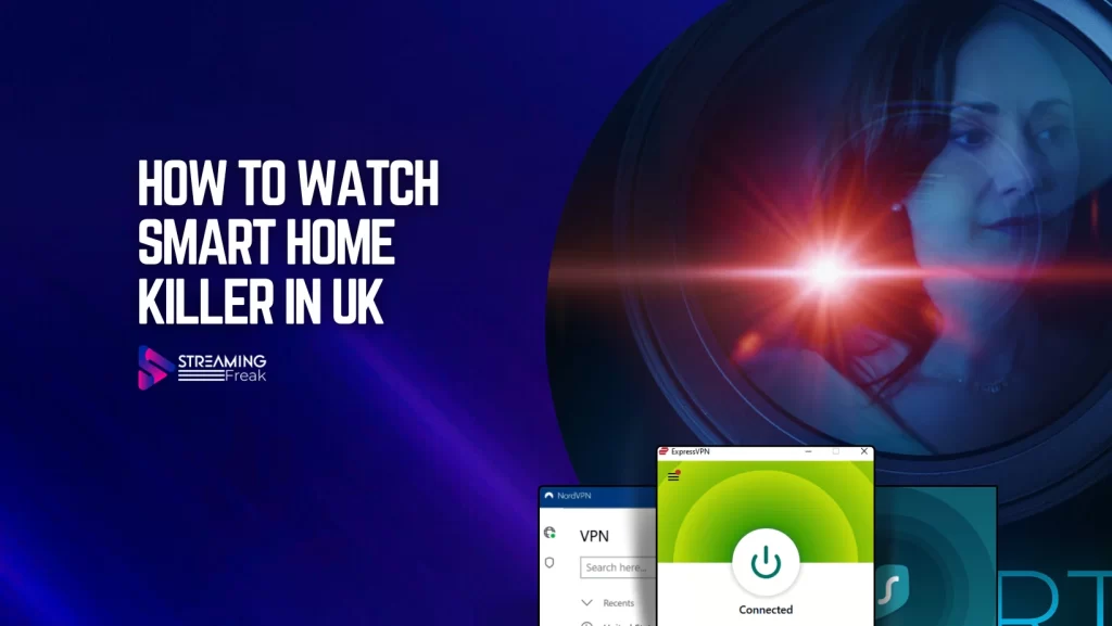 How To Watch Smart Home Killer in UK