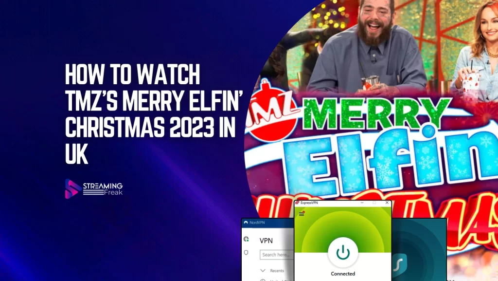 How To Watch TMZ’s Merry Elfin' Christmas 2023 in UK