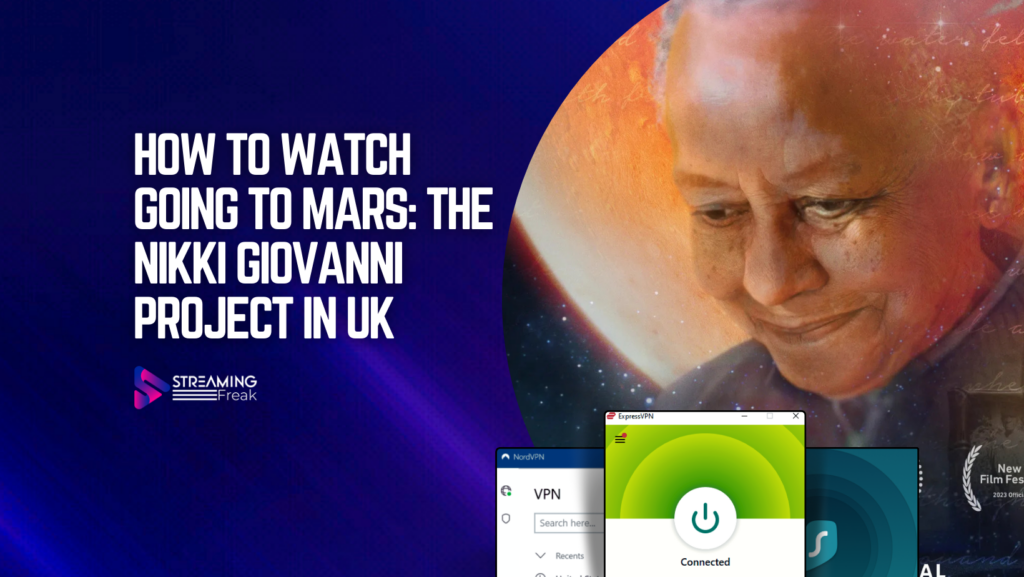 How to Watch Going to Mars The Nikki Giovanni Project in UK