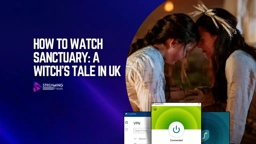 How to Watch Sanctuary A Witch's Tale in UK