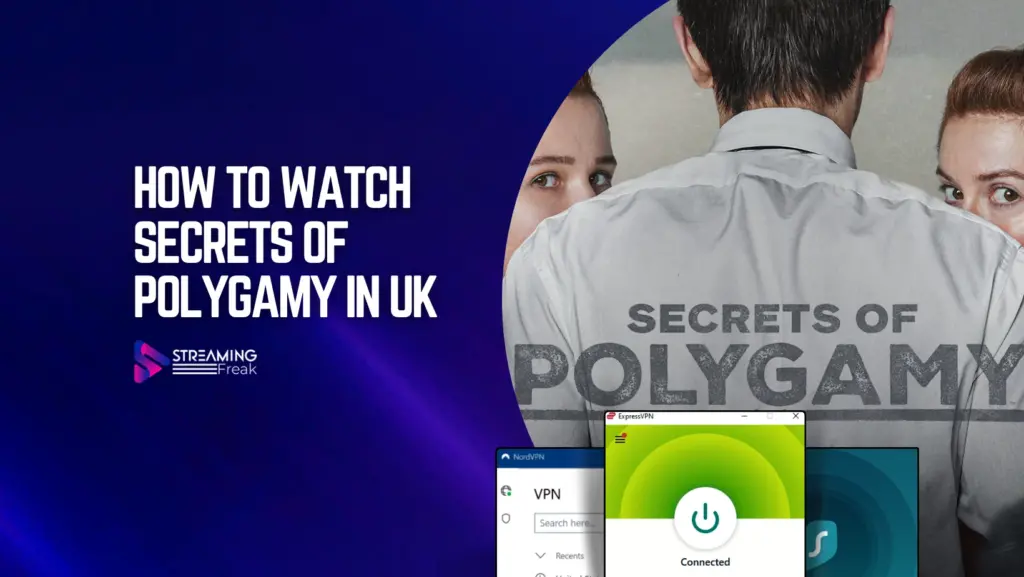 How to Watch Secrets of Polygamy in UK