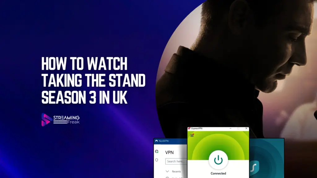 How to Watch Taking the Stand Season 3 in UK