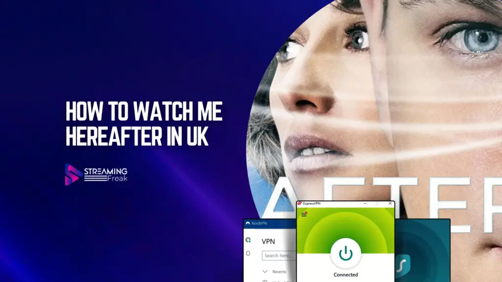How to Watch Me Hereafter in UK