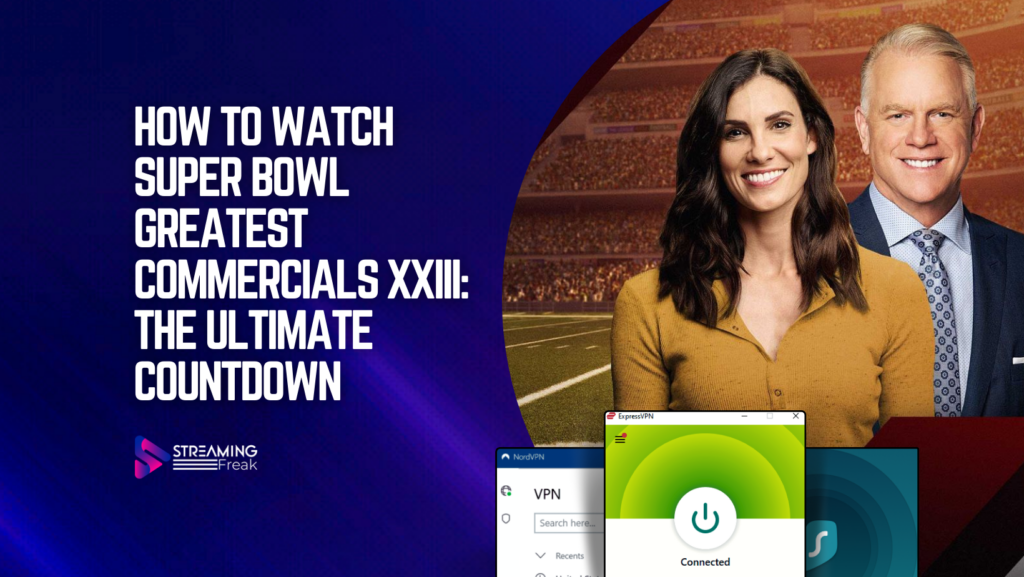 How to Watch Super Bowl Greatest Commercials XXIII The Ultimate Countdown in UK